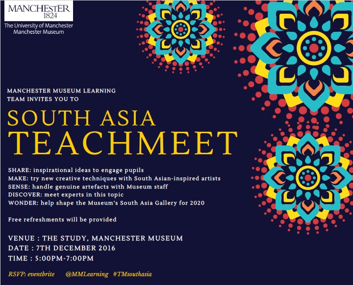 South Asia Teach Meet: Manchester Museum